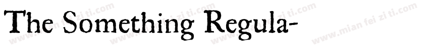 The Something Regula字体转换